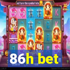 86h bet